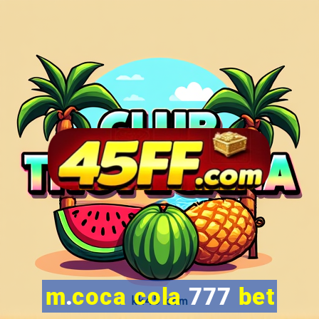 m.coca cola 777 bet